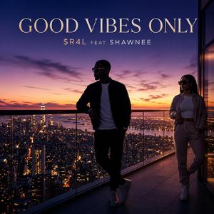 Good Vibes Only (feat. Shawnee) (Radio Edit)