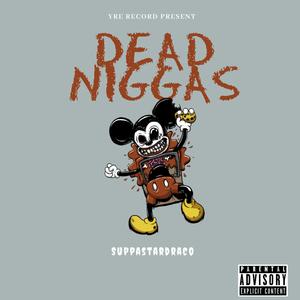 Dead Niggas