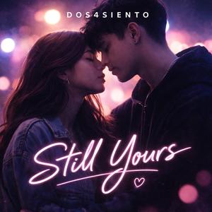 Still Yours No Matter