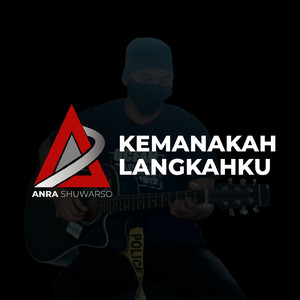 Kemanakah Langkahku