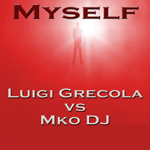 Myself (Luigi Grecola Remix)