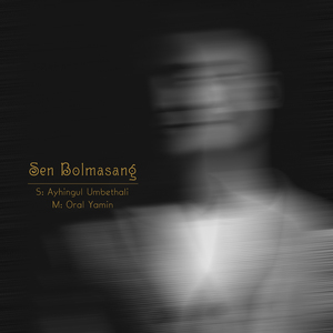 Sen Bolmasang