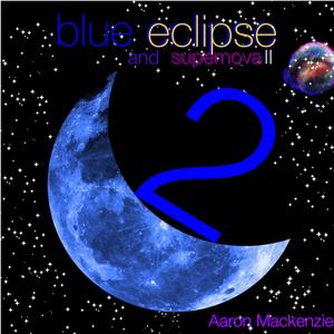 supernova & the blue eclipse