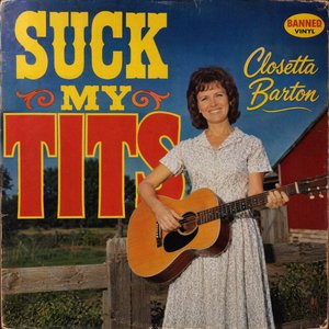 Suck My Tits (Lactose Lust Honky-Tonk Cut Version)
