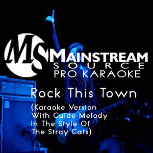 Rock This Town (Karaoke Version With Guide Melody in the Style of the Stray Cats)