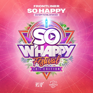So Happy (So W'Happy Festival Anthem 2024) (Extended Mix)