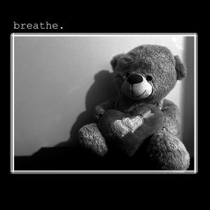 Breathe.