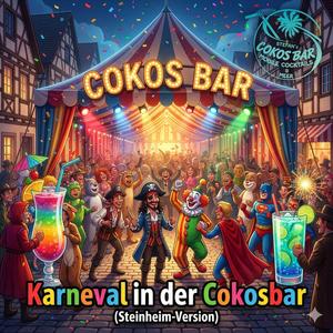 Karneval in der Cokosbar (Steinheim-Version)