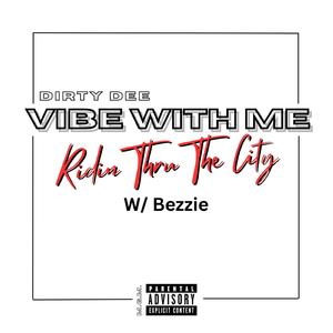 Ridin Thru The City (feat. Bezzie)