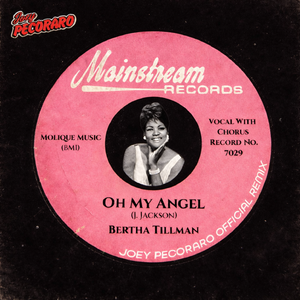 Oh My Angel (Joey Pecoraro Remix)