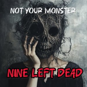 Not Your Monster