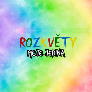 MOJE JEDINÁ