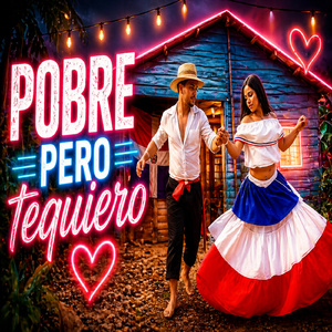 Pobre pero Te Quiero