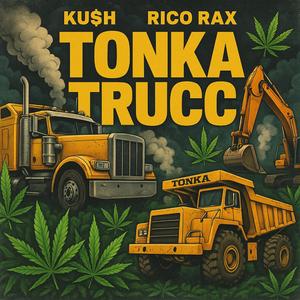 Tonka Trucc (feat. Rico rax)