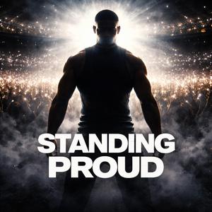 Standing Proud