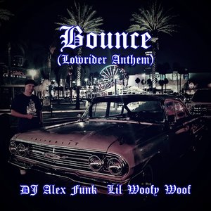 Bounce (Lowrider Anthem)