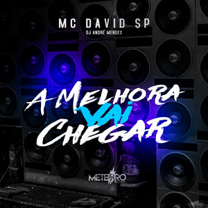 A Melhora Vai Chegar