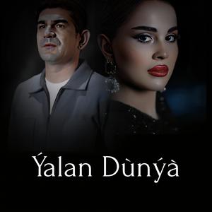 Yalan Dunya (feat. Hajy Yazmammedow)