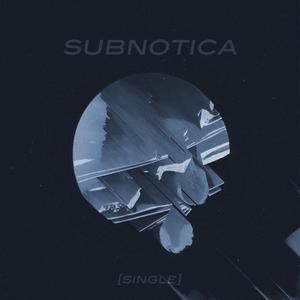 Subnotica
