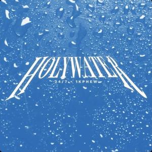 Holy Water (feat. 1k Phew)