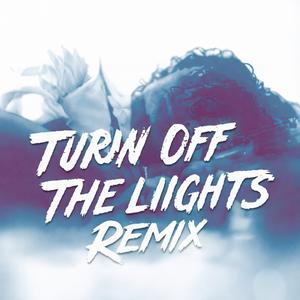 Turn Off The Lights (Remix)