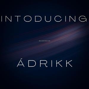 Introducing Ádrikk