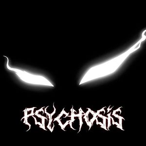 PSYCHOSIS