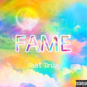 Fame (feat. Triig)