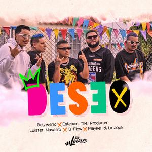 Deseo (feat. Luisfer Navarro, B.flow, Maykel & La Joya)