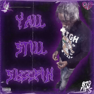 Y’all Still Sleepin...