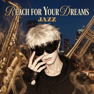 ไปให้ถึงฝัน Jazz