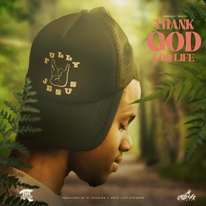 Thank God For Life (TGFL) (feat. Joshua David)