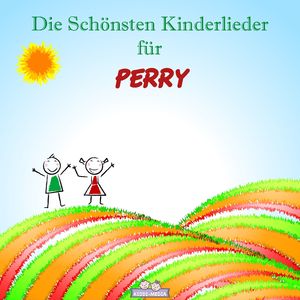 Lob Lied für Perry (Personalisiert)