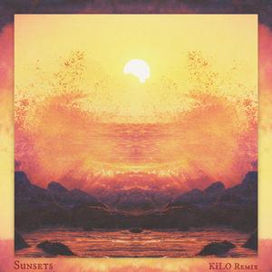 Sunsets (KiLO Remix)
