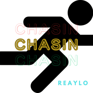 Chasin'