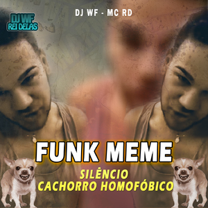 Funk Meme - Cachorro Homofóbico