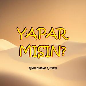 Yapar Misin