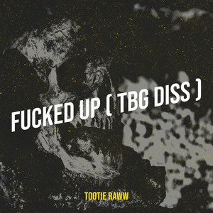 ****ed up (Tbg Diss)