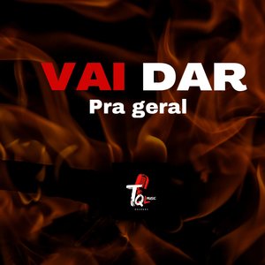 Mtg Vai Dar pra Geral
