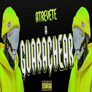 Atrévete a Guarachear | Guaracha