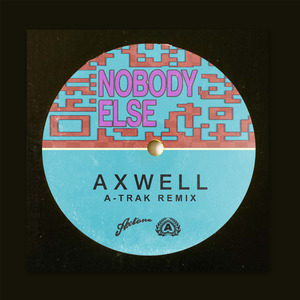 Nobody Else (A-Trak Extended Remix)