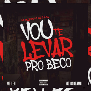 Vou Te Levar pro Beco