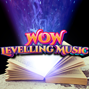 WOW Level Grinding Music