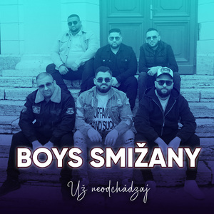 BOYS SMIŽANY - Už neodchádzaj (Cover)