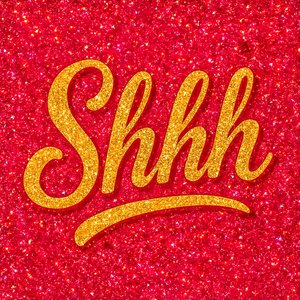 Shush