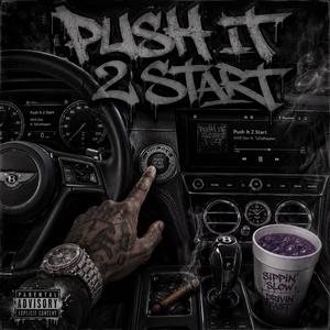 Push It 2 Start (feat. TyDaRapper)