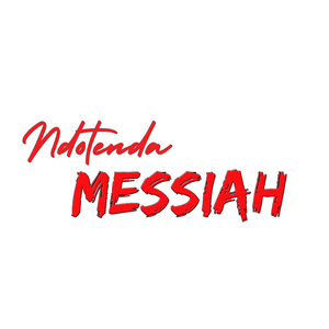 Ndotenda Messiah