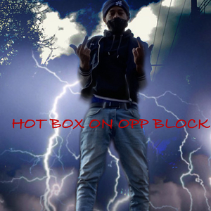 Hot Box On Opp Block