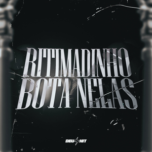 Ritimadinho Bota Nelas