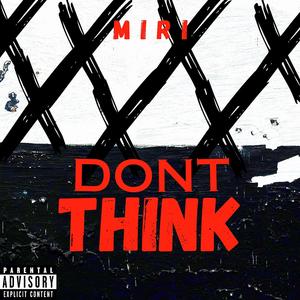 Don't Think
